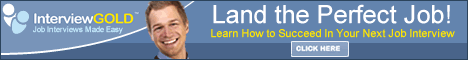 Click here to land the perfect job with InterviewGOLD Click here to land the perfect job with InterviewGOLD